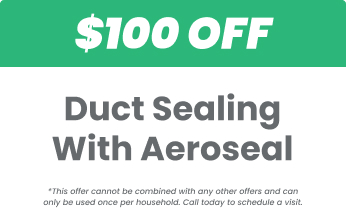 $100 off duct cleaning with AeroSeal